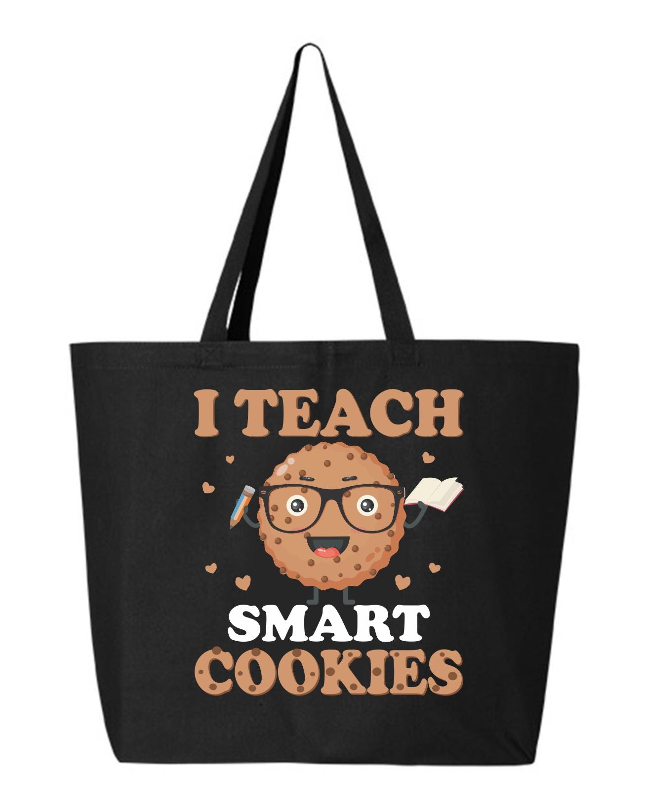 I Teach Smart Cookies - Fun Educational Tote Bag