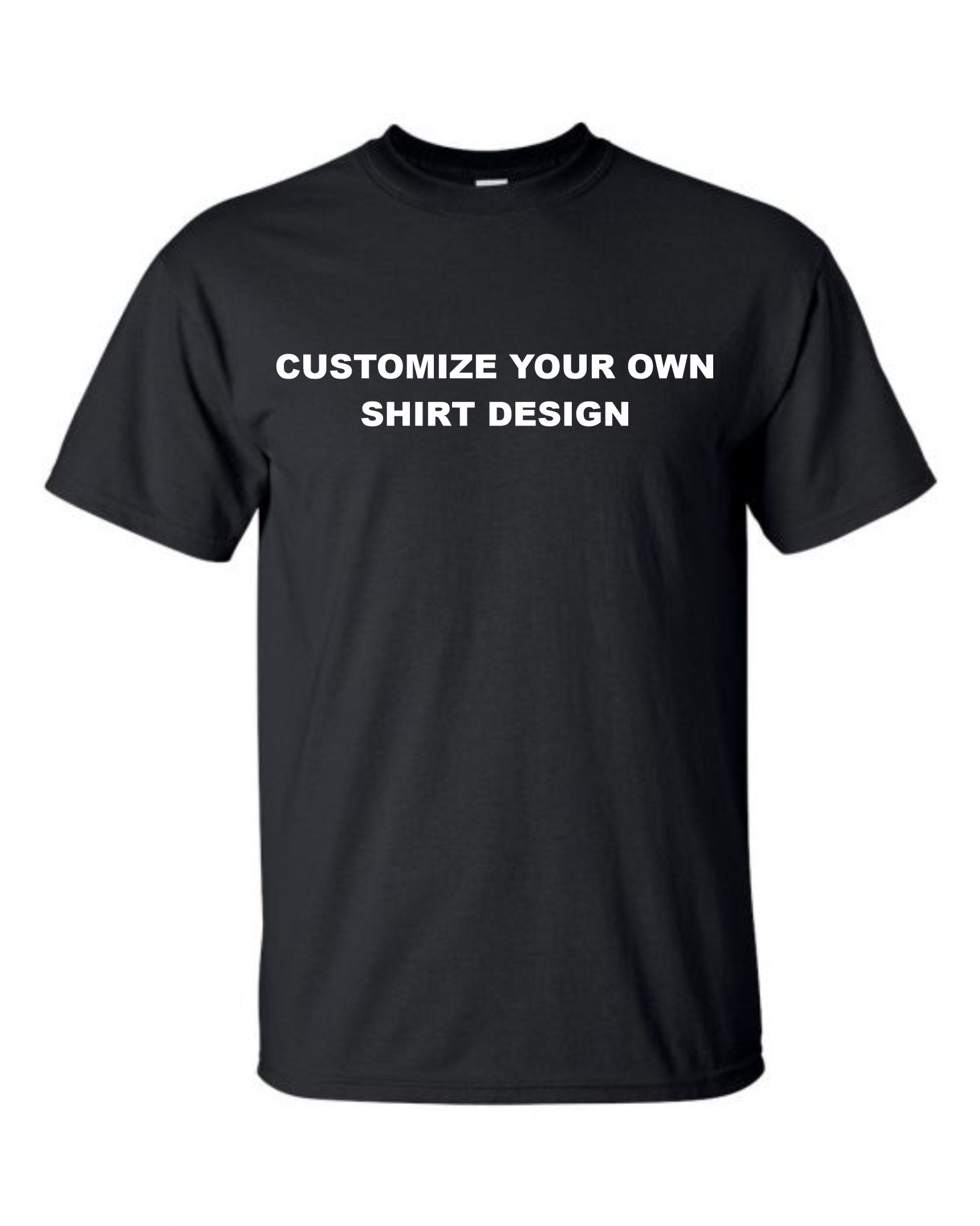 Custom T-Shirt Short Sleeve - Made to Order