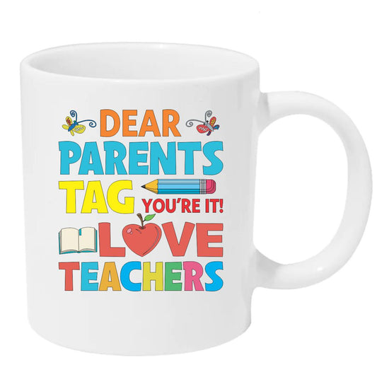 Dear Parents, Tag You're It - Humorous Summer Break Mug